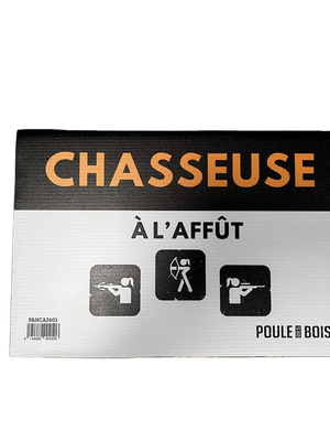 Pancarte CHASSEUSE À L'AFFÛT